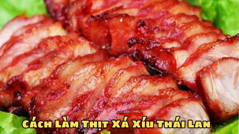 cách làm thịt xá xíu thái lan