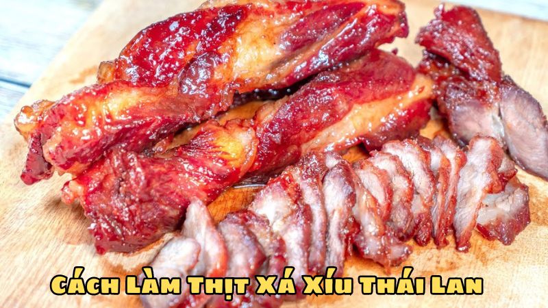 cách làm thịt xá xíu thái lan