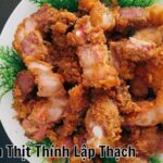 Cách Làm Thịt Thính Lập Thạch